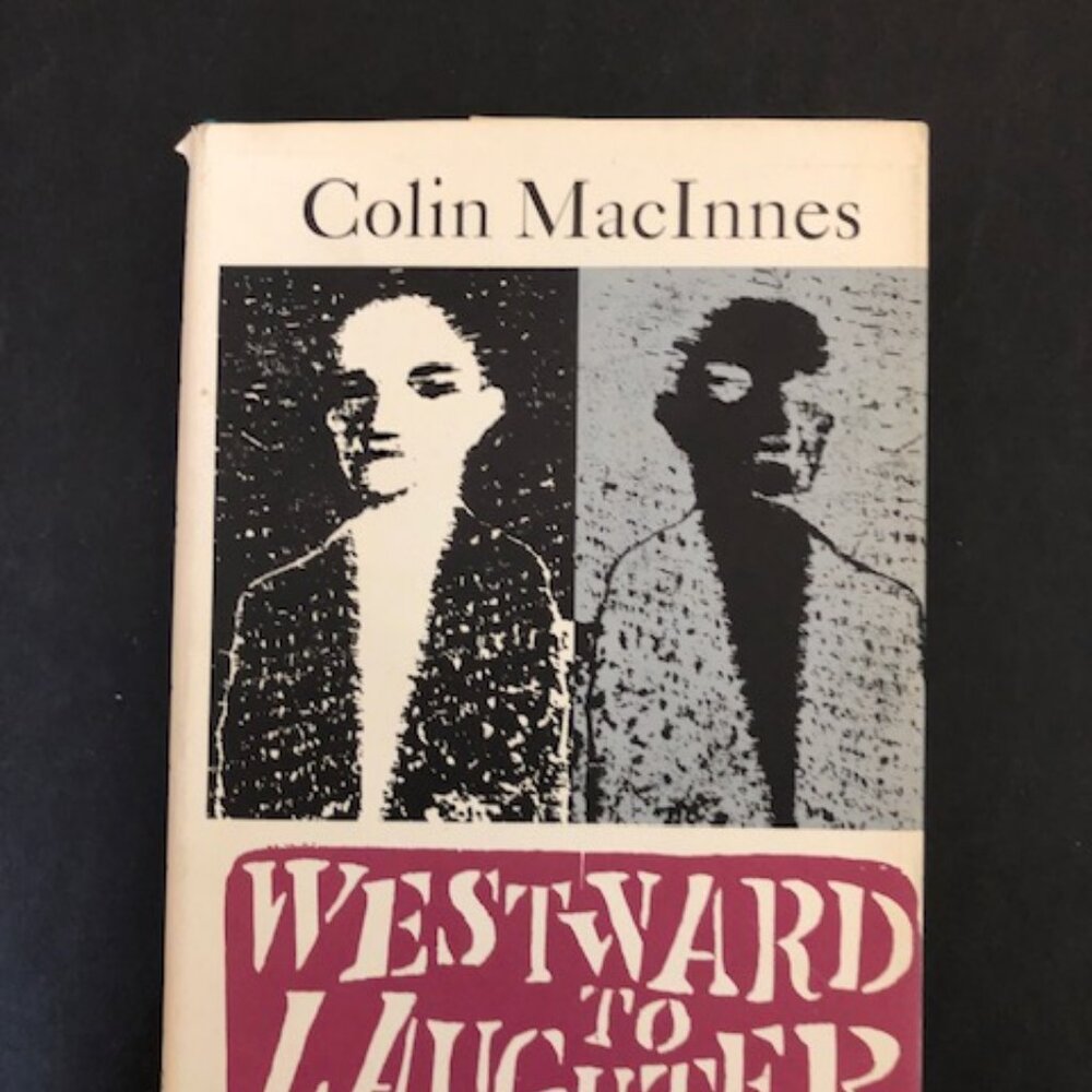 Vintage 1970s Hardcover Book Westward to Laughter Colin MacInnes